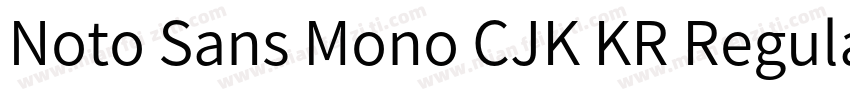 Noto Sans Mono CJK KR Regular Regul字体转换
